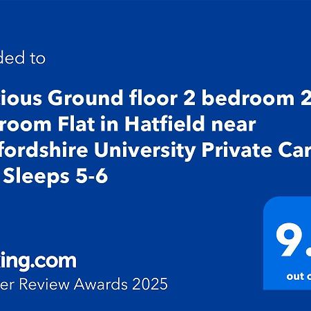 Spacious Ground Floor 2 Bedroom 2 Bathroom Flat In Hatfield Near Hertfordshire University Private Car Park Sleeps 5-6 Εξωτερικό φωτογραφία
